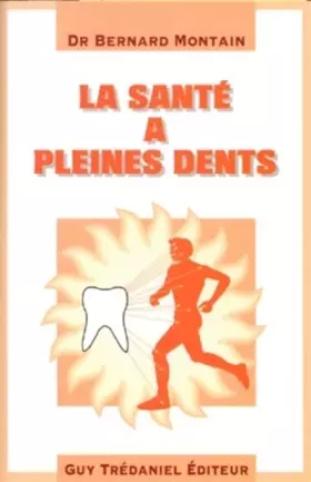 Couverture du produit · La Santé à pleines dents