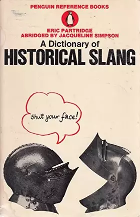 Couverture du produit · A dictionary of historical slang (Penguin reference books)