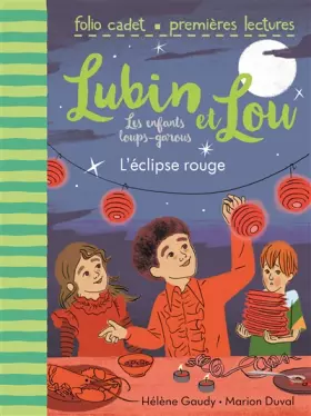 Couverture du produit · Lubin et Lou, Tome 5 : L'éclipse rouge - FOLIO CADET PREMIERES LECTURES - de 6 à 7 ans