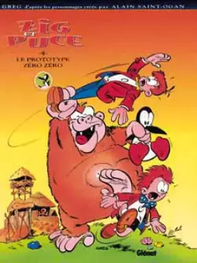 Couverture du produit · Zig et Puce, tome 4 : Le Prototype zéro zéro