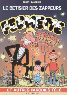 Couverture du produit · Les Zappeurs - Hors série - tome 1 - Fermette Academy