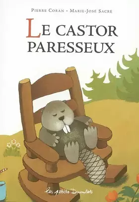 Couverture du produit · Le Castor paresseux