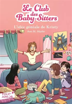 Couverture du produit · Le Club des Baby-Sitters, 1 : L'idée géniale de Kristy