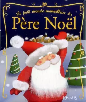 Couverture du produit · Le petit monde merveilleux du Père Noël
