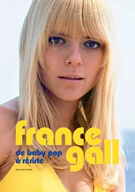 Couverture du produit · France GALL - de baby pop à résiste
