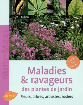 Couverture du produit · Maladies & ravageurs des plantes de jardin: Fleurs, arbres, arbustes, rosiers