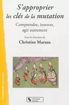 Couverture du produit · S'approprier les clés de la mutation comprendre, innover, agir autrement (0000)