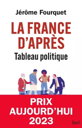 Couverture du produit · La France d'après. Tableau politique