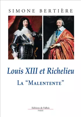 Couverture du produit · Louis XIII et Richelieu La Malentente