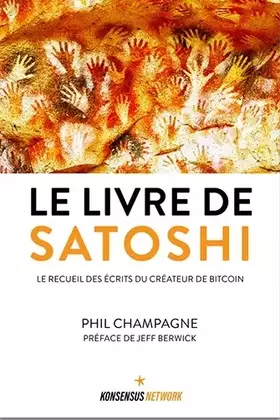 Couverture du produit · Le Livre de Satoshi: Le recueil des écrits du créateur de Bitcoin (French Edition)