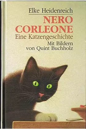 Couverture du produit · Nero Corleone : eine Katzengeschichte. Mit Bildern von Quint Buchholz