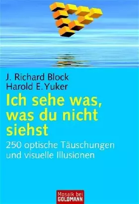Couverture du produit · Ich sehe was, was du nicht siehst: 250 optische Täuschungen und visuelle Illusionen