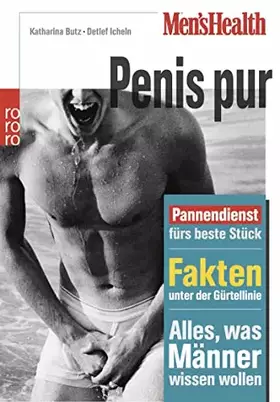 Couverture du produit · Men's Health: Penis pur: Pannendienst fürs beste Stück - Fakten unter der Gürtellinie - Alles, was Männer wissen wollen