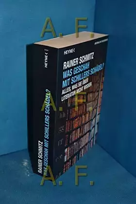 Couverture du produit · Was geschah mit Schillers Schädel?: Alles, was Sie über Literatur nicht wissen