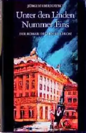 Couverture du produit · Unter den Linden Nummer Eins: Der Roman des Hotel Adlon