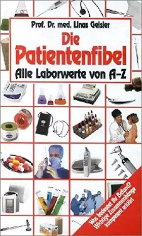 Couverture du produit · Die Patientenfibel: Alle Laborwerte von A-Z
