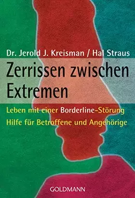 Couverture du produit · Zerrissen zwischen Extremen: Leben mit einer Borderline-Störung - Hilfe für Betroffene und Angehörige