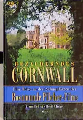 Couverture du produit · Bezauberndes Cornwall. Eine Reise zu den Schauplätzen der Rosamunde Pilcher-Filme