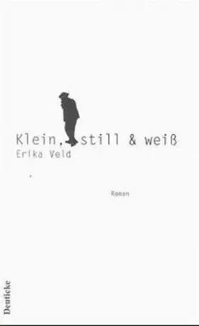 Couverture du produit · Klein, still & weiß: Roman
