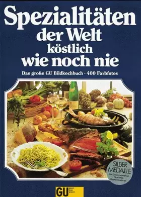 Couverture du produit · Spezialitäten der Welt köstlich wie noch nie