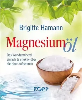 Couverture du produit · Magnesiumöl: Das Wundermineral einfach & effektiv über die Haut aufnehmen