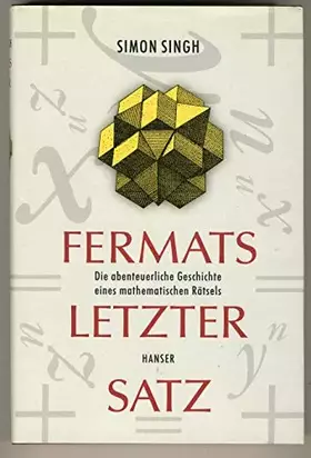 Couverture du produit · Fermats letzter Satz: Die abenteuerliche Geschichte eines mathematischen Rätsels