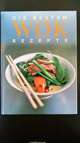 Couverture du produit · Die besten Wok Rezepte