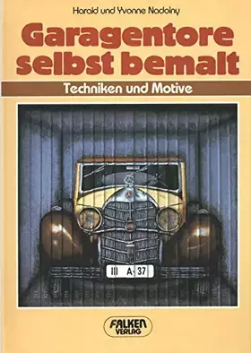 Couverture du produit · Garagentore selbst bemalt. Techniken und Motive.