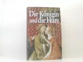 Couverture du produit · Die Königin und die Hure : historischer Roman.
