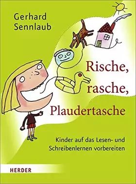 Couverture du produit · Rische, rasche, Plaudertasche: Kinder auf das Lesen- und Schreibenlernen vorbereiten