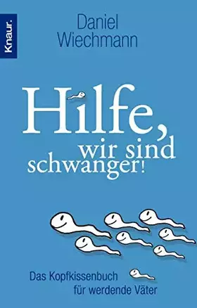 Couverture du produit · Hilfe, wir sind schwanger!: Das Kopfkissenbuch für werdende Väter