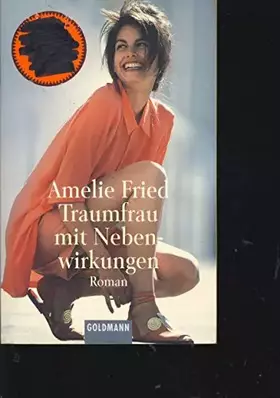 Couverture du produit · Traumfrau mit Nebenwirkungen (Goldmann Aktionen)