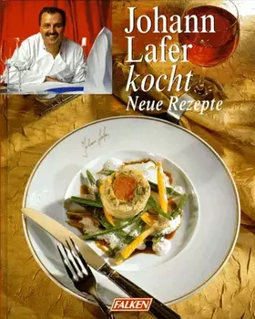 Couverture du produit · Johann Lafer kocht, Neue Rezepte