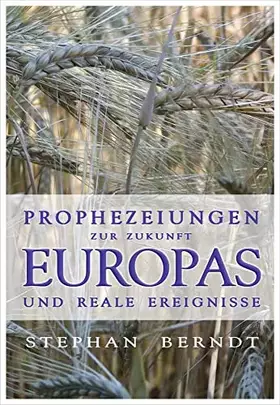 Couverture du produit · Prophezeiungen zur Zukunft Europas und reale Ereignisse