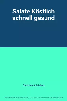 Couverture du produit · Salate Köstlich schnell gesund