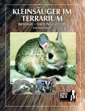 Couverture du produit · Kleinsäuger im Terrarium: Biologie - Haltung - Zucht