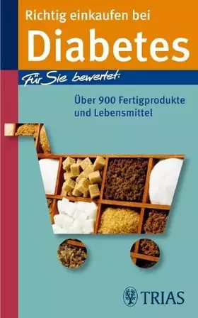 Couverture du produit · Richtig einkaufen bei Diabetes: Über 900 Fertigprodukte und Lebensmittel (REIHE, Einkaufsführer)