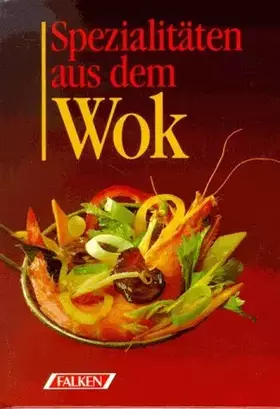 Couverture du produit · Spezialitäten aus dem Wok