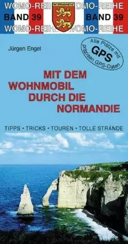 Couverture du produit · Mit dem Wohnmobil durch die Normandie (Womo-Reihe)