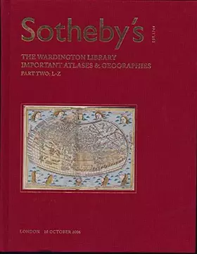 Couverture du produit · The Wardington Library Important Atlases and Geographies Part Two: L-Z 10 October 2006
