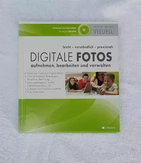 Couverture du produit · Digitale Fotos aufnehmen, bearbeiten und verwalten [trainieren und überprüfen  mit Begleit-CD-ROM]