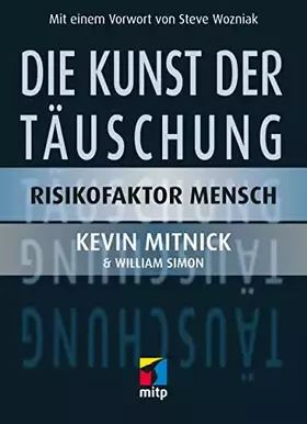 Couverture du produit · Die Kunst der Täuschung: Risikofaktor Mensch (mitp Professional)