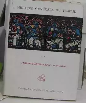 Couverture du produit · Histoire generale du travail t2 l'age de l'artisanat