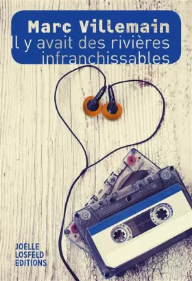 Couverture du produit · Il y avait des rivières infranchissables