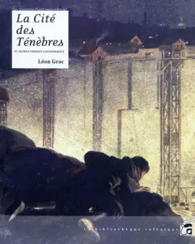 Couverture du produit · La Cité des Ténèbres et autres voyages excentriques