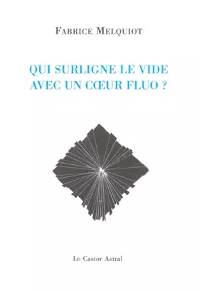Couverture du produit · Qui surligne le vide avec un coeur fluo?