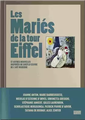 Couverture du produit · Les Mariés de la tour Eiffel et autres nouvelles inspirées de chefs-d'oeuvre de l'art moderne