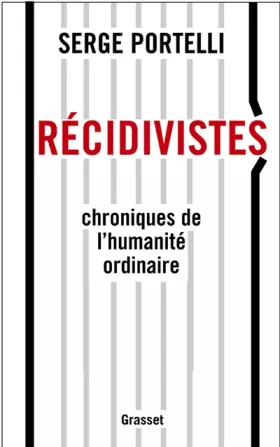 Couverture du produit · Récidivistes : Chroniques de l'humanité ordinaire