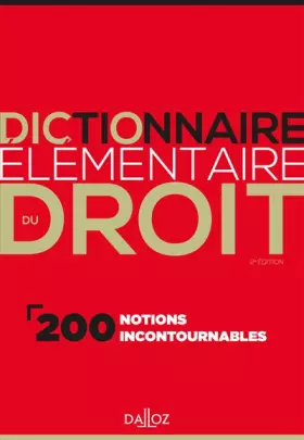Couverture du produit · Dictionnaire élémentaire du droit. 2e éd. - 200 notions incontournables