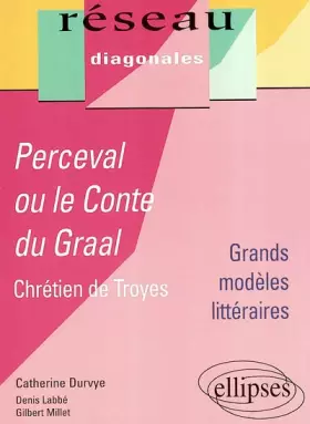Couverture du produit · Perceval ou le Conte du Graal, Chrétien de Troyes